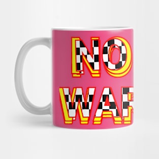 NO WAR text art designs Mug